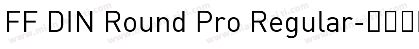 FF DIN Round Pro Regular字体转换